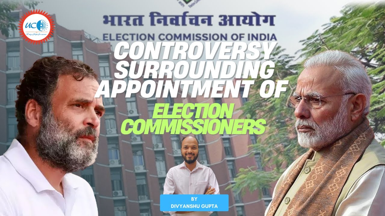🗳️ Election Commissioners Appointment in India – Process, Debates & Amendments