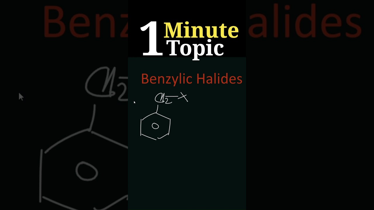 Learn Benzylic Halides in 1 Minute | Organic Chemistry | NCERT | CUET | #13