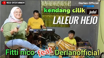 LALEUR HEJO Kendang cilik Feat Fitri nico entertainment // Bajidoan