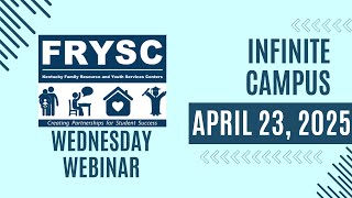 April 23, 2025 Wednesday Webinar - Infinite Campus 'New' Look Review
