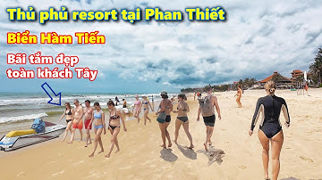Bãi tắm biển đẹp toàn khách Tây tại "thủ phủ resort" Hàm Tiến Mũi Né Phan Thiết gần Bãi đá Ông Địa