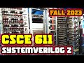 CSCE 611 Fall 2023 Lecture 4: SystemVerilog 2