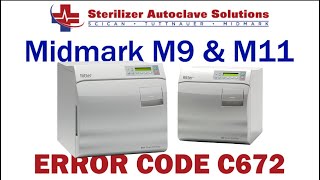 Midmark New Style M9 M11 Error Code C672