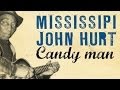 Mississippi John Hurt - Tribute To Mississippi John Hurt, one of America's greatest blues artists