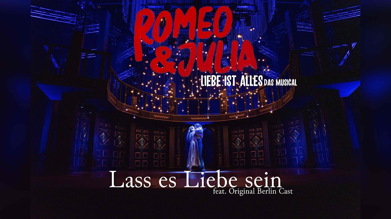 Romeo & Julia - Lass es Liebe sein LIVE - Peter Plate & Ulf Leo Sommer & Joshua Lange