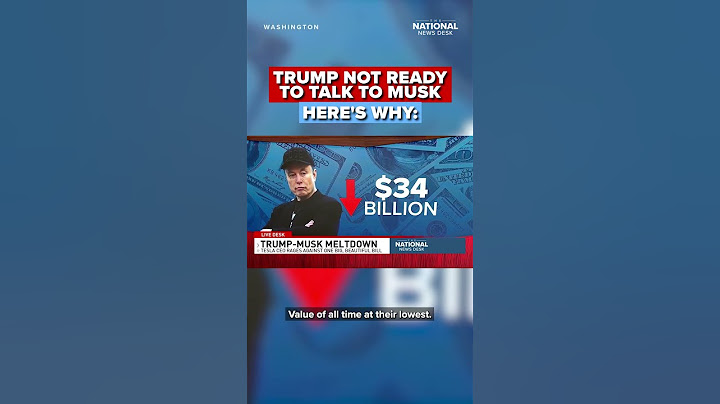 Why Trump won't speak to Elon Musk just yet