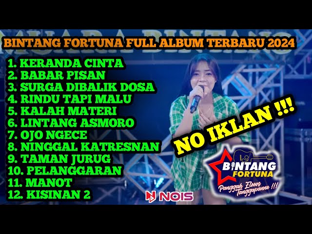 Tanpa Iklan !!! Bintang Fortuna Full Album Terbaru 2024 Best Music || Bangkit Ilham Chanel || class=