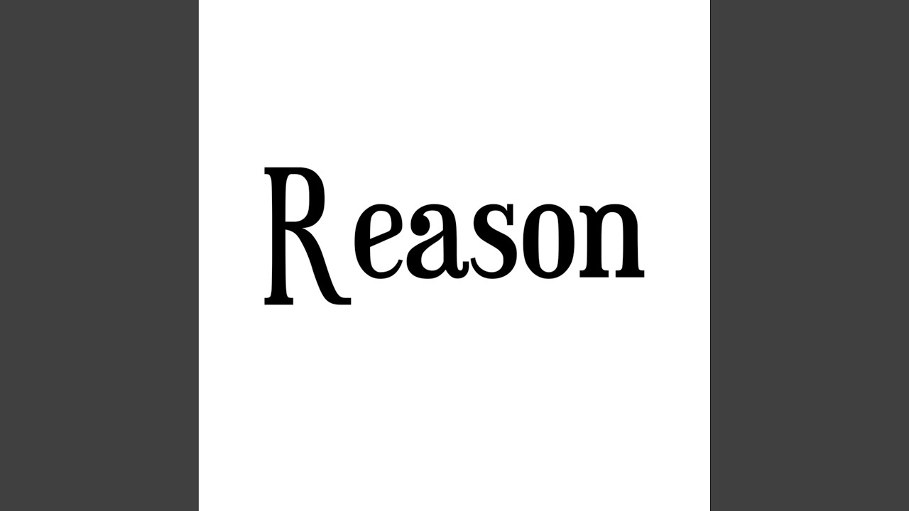 Reason adlı videoyu YouTube'da izle Reason adlı videoyu YouTube'da izle