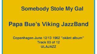 Papa Bue's Viking JazzBand 1962 Somebody Stole My Gal chords