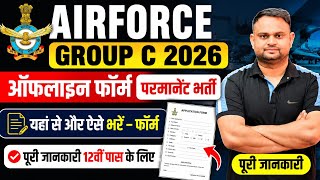 Airforce Permanent New Offline Vacancy 2026 Airforce Offline Form Age Qualification Full Details 
