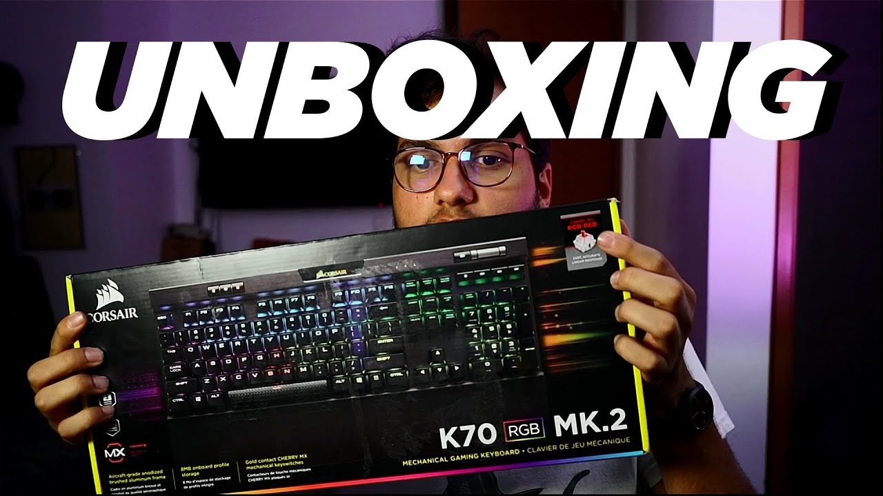 Corsair K70 RGB MK2 Cherry MX RED - Unboxing Teclado Mecánico