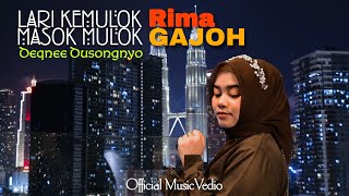 Lari​ keMulok​Rima​ Masok​ Mulok​ Gajoh​ -​ Deqnee​Dusongnyo​