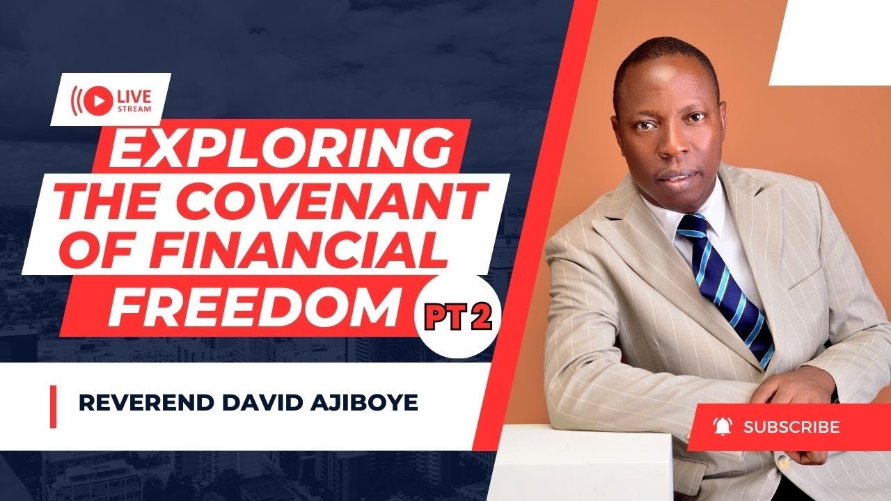 Exploring the covenant of financial freedom part 2 - YouTube