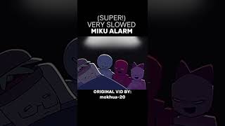 Miku Alarm Super Slowed