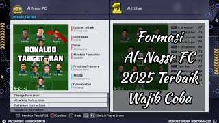 Formasi Al-Nassr FC 2025 Terbaik Wajib Coba | Formasi Terbaik Pes Ps3