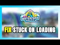 How to FIX Waterpark Simulator Stuck on Loading Screen / Not Loading
