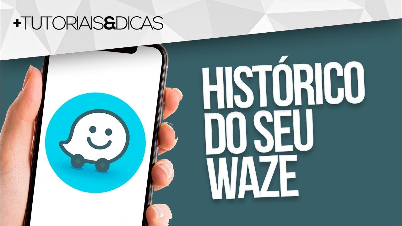 como-ver-o-hist-rico-do-waze-android-e-iphone-youtube