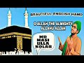 O allaah the almighty hamd by md masiulla quadri kolar
