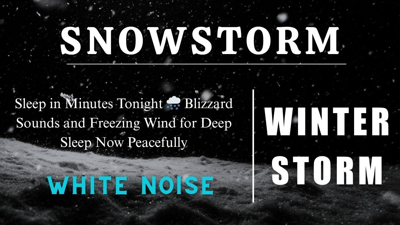 Sleep in Minutes Tonight 🌨️ Blizzard Sounds and Freezing Wind for Deep ...