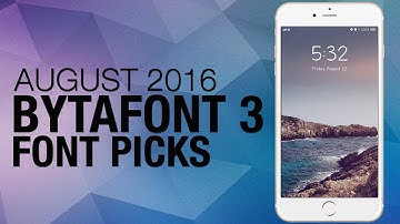 AUGUST 2016 BYTAFONT 3 iOS 9 FONT PICKS - NEW CLEAN FONTS IPHONE iPAD