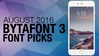 AUGUST 2016 BYTAFONT 3 iOS 9 FONT PICKS - NEW CLEAN FONTS IPHONE iPAD screenshot 3