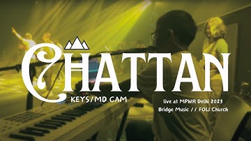 Chattan (Keys/MD Cam) | Bridge Music x FOLJ | MPWR Delhi 2023