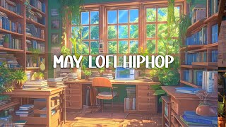 May lofi hiphop   Best lofi music playlist for workingstudying | Summer Study Space ⛅