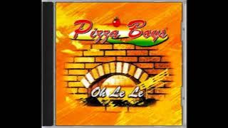 Pizza Boys - Oh Le Le (2000)