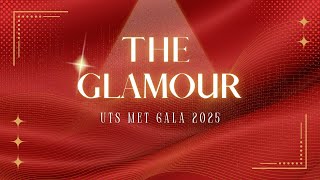 UTS MET GALA 2025: THE GLAMOUR - ĐÊM VŨ HỘI LƯU DẤU KỶ NIỆM THANH XUÂN UTS MET GALA 2025: THE GLAMOUR - ĐÊM VŨ HỘI LƯU DẤU KỶ NIỆM THANH XUÂN