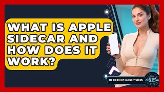 What Is Apple Sidecar And How Does It Work? - All About Operating Systems