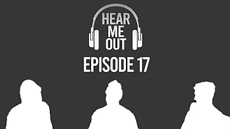 Cars, Naps, and More | HEAR ME OUT EP. 17