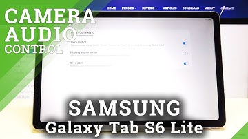 How to Control Camera via Voice in Samsung Galaxy Tab S6 Lite - Enable Audio Control