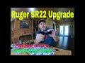 Ruger SR 22 Upgrade