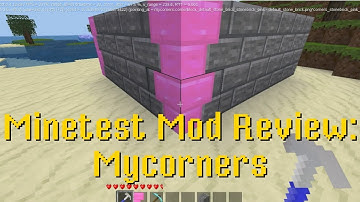 Minetest Mod Review: Mycorners