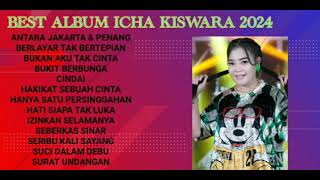 Download Lagu ICHA KISWARA FULL ALBUM 2024 MP3