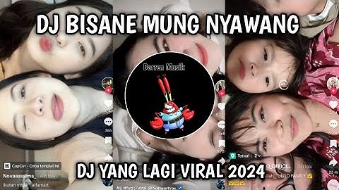 DJ BISANE MUNG NYAWANG BREAKBEAT VIRAL TIKTOK 2024