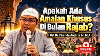 Apakah Ada Amalan Khusus Di Bulan Rajab? 