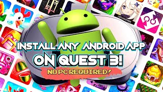 Install Any Android App On Quest 3 SUPER EASY!| No PC Required! screenshot 3