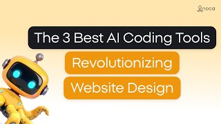 The 3 Best AI Coding Tools Revolutionizing Website Design