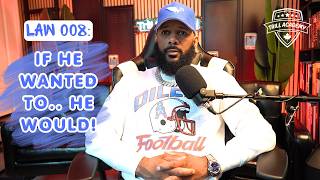 If He WANTED To.. He WOULD! | The Law Of Trill #008