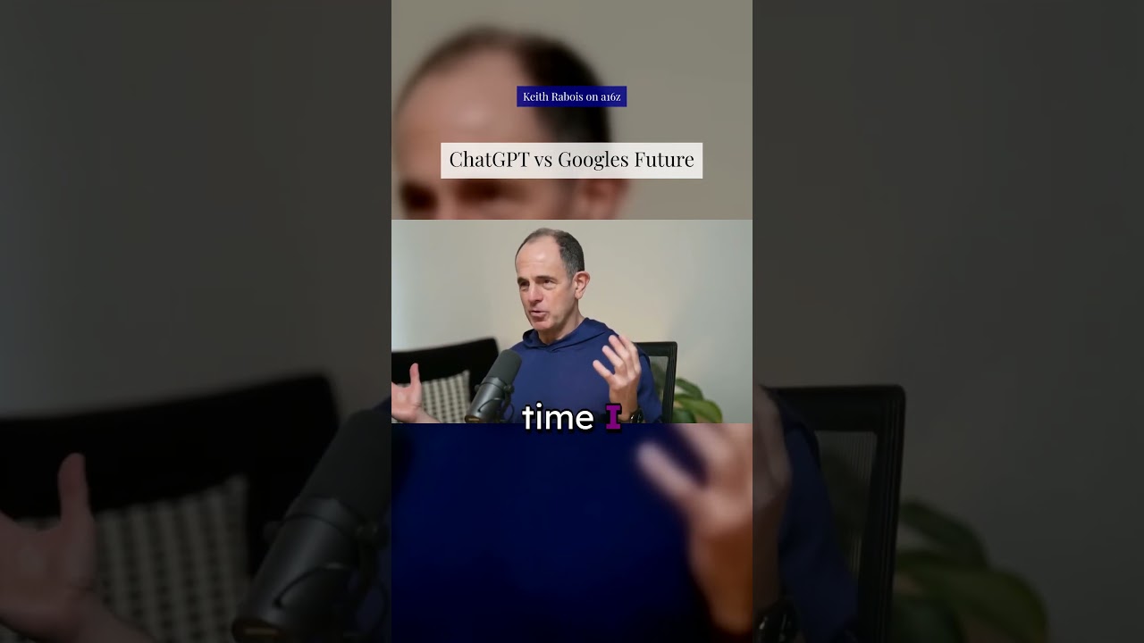 ChatGPT vs. Google's Future - Keith Rabois on a16z