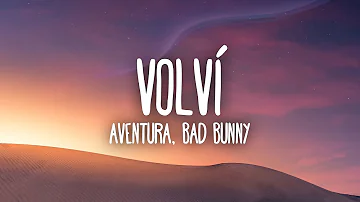 Aventura, Bad Bunny - Volví