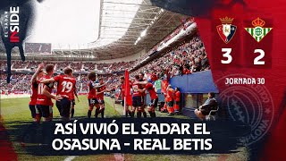 Osasuna golpea, sufre y gana 3-2 al Real Betis en El Sadar | Club Atlético Osasuna