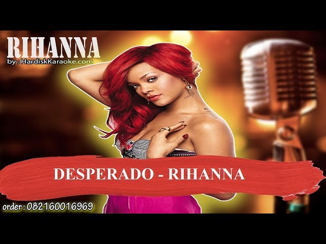 Rihanna – Desperado (karaoke) 