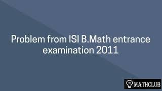 Inequality || ISI Entrance B.Math 2011 || Subjective - Q.3