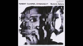 Robert Glasper Experiment - Letter To Hermoine (feat. Bilal)