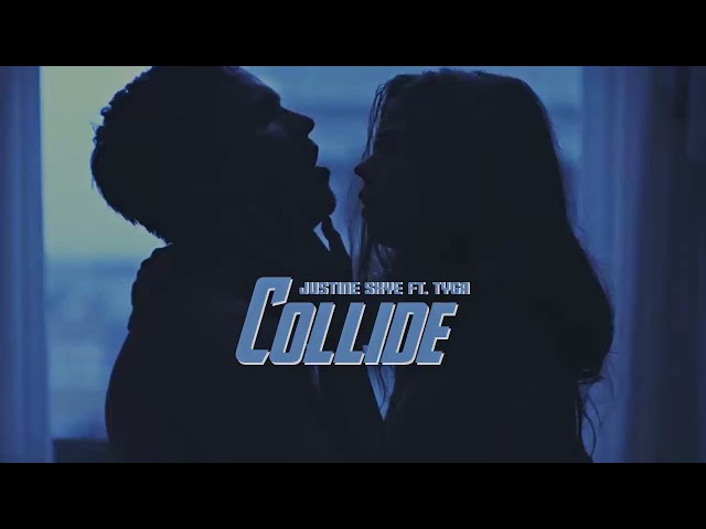 Vietsub | Collide - Justine Skye ft. Tyga | Nhạc Hot TikTok | Lyrics Video class=