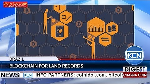 KCN Ubitquity launches blockсhain for land records in Brazil