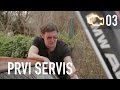 Prvi Servis - Epizoda 03 (VIDEO)
