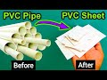 Making PVC sheets from PVC pipe | how to make PVC sheet at home / PVC pipe ideas